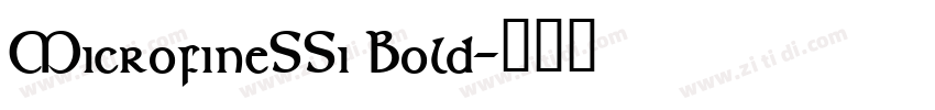MicrofineSSi Bold字体转换